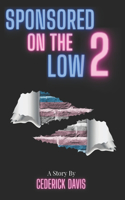 Sponsored On The Low 2