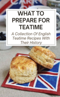 What To Prepare For Teatime