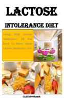 Lactose Intolerance Diet: Living With Lactose Intolerance: All You Need To Know About Lactose Intolerance Diet