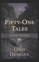 Fifty-One Tales (Annotated)