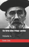 The Three Cities Trilogy: Lourdes: Volume 4