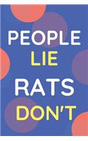 Notebook People Lie Rats Don't: Funny Blue And White Novelty Notebook Gift For Rats Lovers
