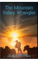 The Mountain Valley Wrangler