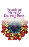 Beautiful Mandela Coloring Book: Thirty Hand Drawn Mandelas for You to Color