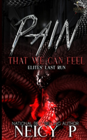 Pain That We Can Feel