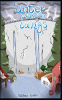 Water Fills Our Lungs