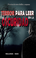 Terror Para Leer En La Oscuridad