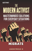 Modern Activist, Masterminded Solutions for Everyday Situations