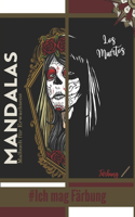 Malbuch für Erwachsene Mandalas Los Muertos #Ich mag Färbung: Prächtige Mandalas für die leidenschaftlichen - Malbuch Erwachsene und Kinder Anti-Stress und entspannend - Schädel, mexikanischer Schädel, Schädel,