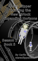 Mars Clipper - Building the New Airlock Expanding Horizons