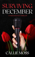 Surviving December: A Dark Romance Thriller