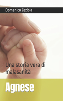 Agnese: Una storia vera di malasanità
