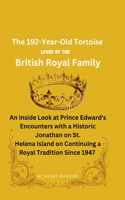 The 192-Year-Old Tortoise Loved By The British Royal Family
