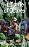 A Battle of Brutes