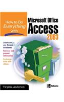 How to Do Everything with Microsoft Office Access 2003