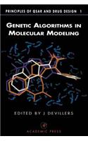 Genetic Algorithms in Molecular Modeling: (Principles of Qsar and Drug Design)