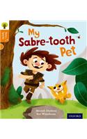 Oxford Reading Tree Story Sparks: Oxford Level 6: My Sabre-tooth Pet
