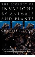 The Ecology of Invasions by Animals and Plants