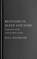 Restless in Sleep Country