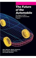 The Future of the Automobile: The Report of Mit's International Automobile Program