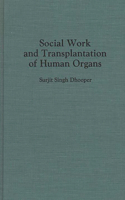 Social Work and Transplantation of Human Organs