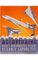 Recapturing NASA's Aeronautics Flight Research Capabilities