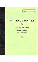 My Quick Writes: For Inside Writing