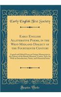 Early English Alliterative Poems, in the West-Midland Dialect of the Fourteenth Century: Copied and Edited From an Unique Manuscript in the Library of the British Museum, Cotton, Nero Ax; With an Introduction, Notes, and Glossarial Index