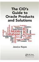 The CIO's Guide to Oracle Products and Solutions