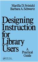 Designing Instruction for Library Users