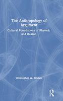 The Anthropology of Argument