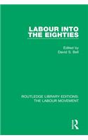 Labour into the Eighties
