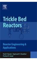 Trickle Bed Reactors