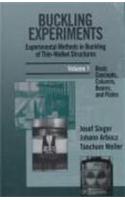 Buckling Experiments, Experimental Methods in Buckling of Thin-Walled Structures 2 Volume Set