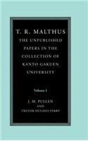 T. R. Malthus: The Unpublished Papers in the Collection of Kanto Gakuen University