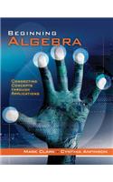 Beginning Algebra: Connecting Concepts Through Applications