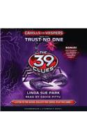 The Trust No One (the 39 Clues: Cahills vs. Vespers, Book 5): Library Edition