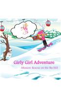 Girly Girl Adventure