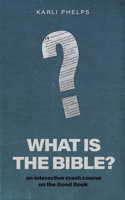 What is the Bible?