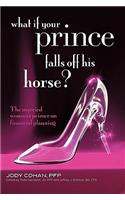 What If Your Prince Falls Off His Horse?: The Married Woman's Primer on Financial Planning