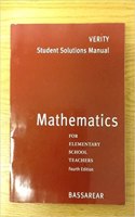 Student Solutions Manual for Bassarear's Mathematics for Elementary School Teachers, 4th