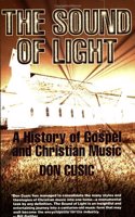 The Sound of Light: A History of Gospel and Christian Music