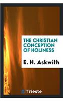 The Christian conception of holiness