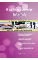 IT Workload Automation Broker Tools A Clear and Concise Reference