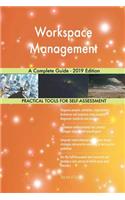 Workspace Management A Complete Guide - 2019 Edition