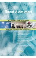 Threat Assessment A Complete Guide - 2019 Edition