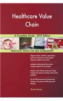 Healthcare Value Chain A Complete Guide - 2019 Edition