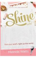 Shine Baby!