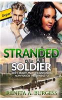 Stranded with a Soldier