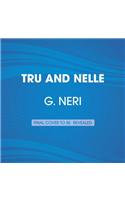 Tru and Nelle